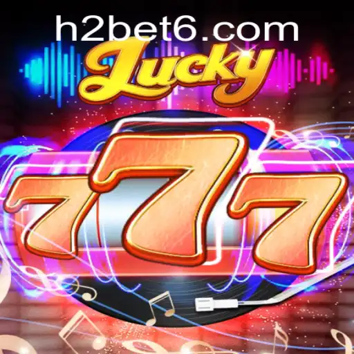Exploring the Exciting World of Lucky777: A Comprehensive Guide to h2bet's Latest Game