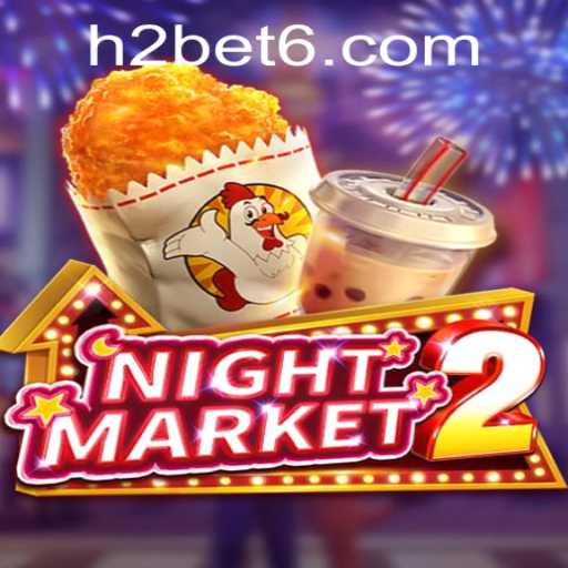 Exploring the Excitement of NightMarket2 with H2bet